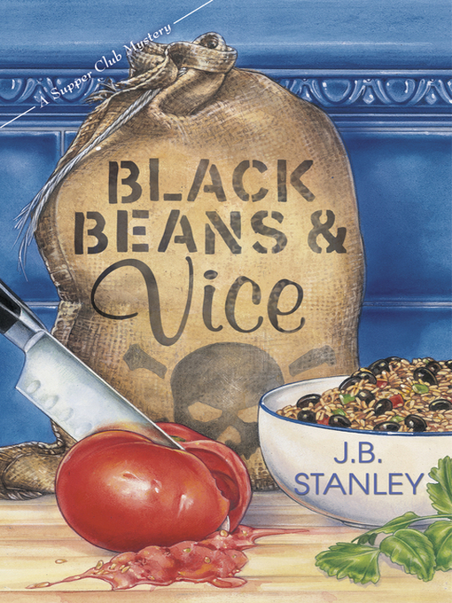 Title details for Black Beans & Vice by J.B. Stanley - Available